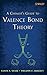 A Chemist's Guide to Valence Bond Theory