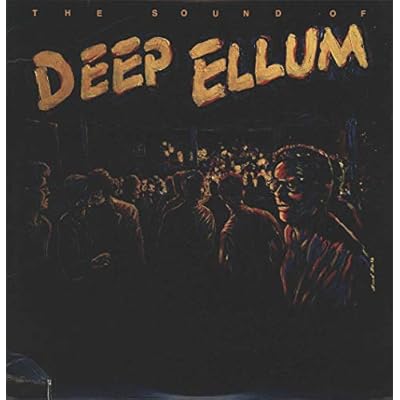 The Sound Of Deep Ellum