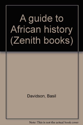 A guide to African history (Zenith books) B0006BMNTO Book Cover