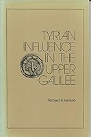 Tyrian Influence in the Upper Galilee (Meiron excavation project) 0897575059 Book Cover