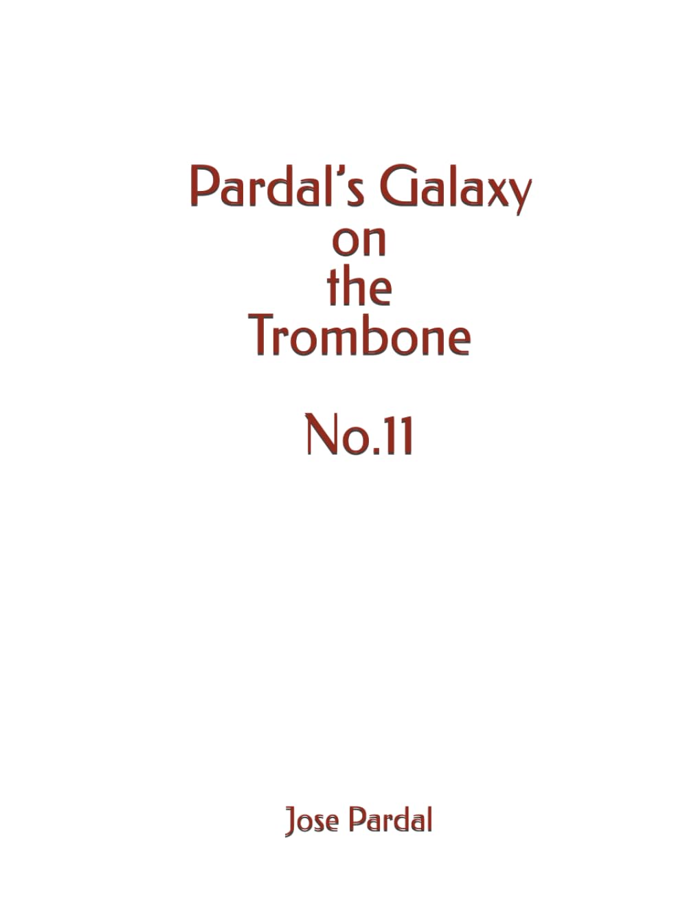 Pardal’s Galaxy on the Trombone No.11