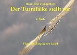  Der Turmfalke stellt vor: Vögel im Bergischen Land