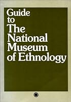 Guide to the National Museum of Ethnology 4062048469 Book Cover