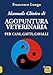 Manuale Clinico Di Agopuntura Veterinaria Per Cani, Gatti, Cavalli - 3