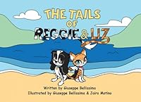THE TAILS OF REGGIE & LIZ 1735865222 Book Cover