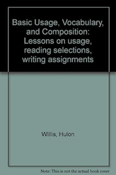 Paperback Basic Usage, Vocabulary, and Composition: Lessons on usage, reading selections, writing assignments Book