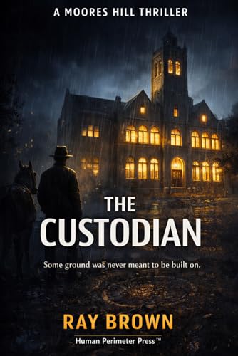 The Custodian (Moores Hill Thriller)