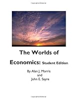 The Worlds of Economics: Student Edition 1475209665 Book Cover
