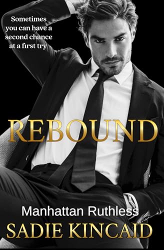 Rebound: A Standalone, Second Chance Romance