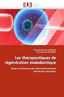 Les Tha(c)Rapeutiques de Ra(c)Ga(c)Na(c)Ration Endodontique 6131560129 Book Cover