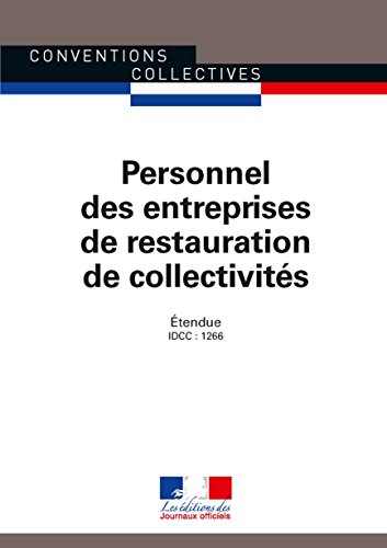 Télécharger Personnel des entreprises de restauration de collectivités (Conventions collectives t. 3225) Francais PDF