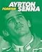 Ayrton Senna. Forever - 3