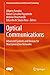 Produktbild Optical Communications: Advanced Systems and Devices for Next Generation Networks (Telecommunications and Information Technology)