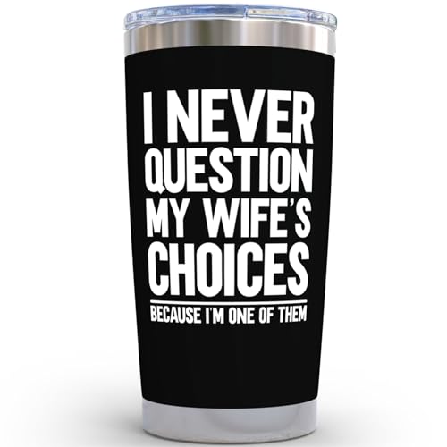 KLUBI Gifts For Husband From Wife - I Never Question My Wife's Choices 20oz Dad Coffee Mug Best...