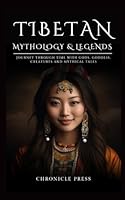 Tibetan Mythology and Legends B0CRBFNLV6 Book Cover