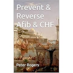 Prevent & Reverse Afib & CHF Audiobook By Peter Rogers cover art