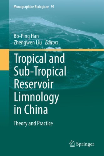 Tropical and Sub-Tropical Reservoir Limnology in China: Theory and practice (Monographiae Biologicae Book 91)