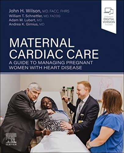 Maternal Cardiac Care: A Guide to Managing Pregnant Women with Heart Disease