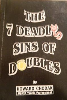 Paperback The 7 Deadly Sins of Doubles (USPTA Tennis Professional, 1st) Book