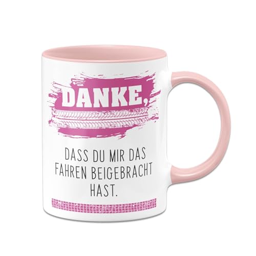 Tassenbrennerei Tasse - Danke, dass Du mir das Fahren beigebracht hast. - Kaffeetasse für Fahrlehrer - Geschenk Fahrschule als Abschiedsgeschenk - Danke (Rosa)