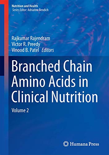 Branched Chain Amino Acids in Clinical Nutrition: Volume 2 (Nutrition and Health)