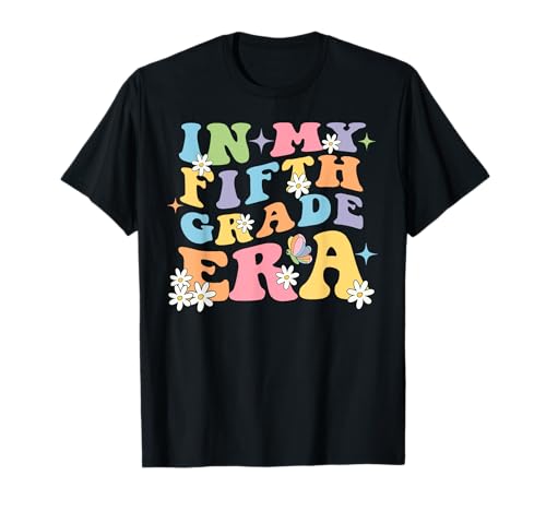 In My Fifth Grade Era Girl Back To School 5th Grade Teacher T-Shirt