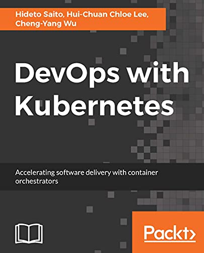 Amazon.co.jp: DevOps with Kubernetes: Accelerating software delivery ...