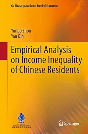 Empirical Analysis on Income Inequality of Chinese Residents: 1 2012th Edition book cover