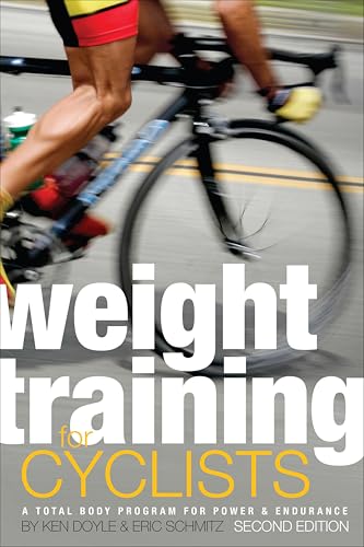 Weight Training for Cyclists: A Total Body Program for Power
