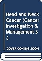 Head and Neck Cancer: 0471105392 Book Cover