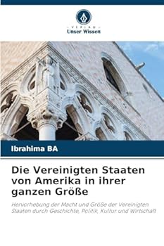 Paperback Die Vereinigten Staaten von Amerika in ihrer ganzen Größe [German] Book