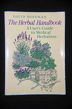Paperback The Herbal Handbook: A User's Guide to Medical Herbalism Book