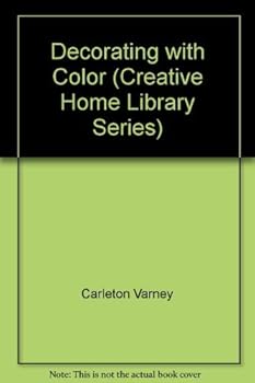 Decorating with Color (Creative Home Library Series) by Carleton Varney (March 19,1972)