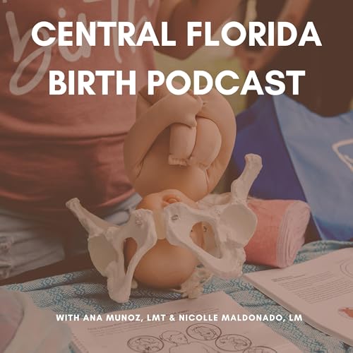Page de couverture de Central Florida Birth Podcast