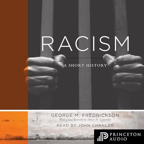 Racism by George M. Fredrickson, Albert Camarillo - foreword episode artwork