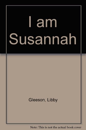 I Am Susannah 082340742X Book Cover