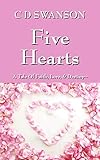 Five Hearts: A Tale of Faith, Love, & Destiny