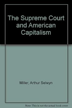 Hardcover The Supreme Court and American Capitalism Book