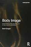 Body Image: Understanding Body Dissatisfaction in Men, Women and Children