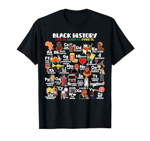 ABCs of Black History Month Pride Live It Learn It Teacher T-Shirt