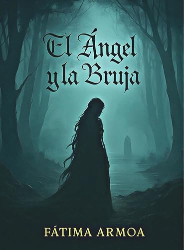 EL ÁNGEL Y LA BRUJA