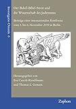 babel turm  Der Babel-Bibel-Streit und die Wissenschaft des Judentums: Beiträge einer internationalen Konferenz vom 4. bis 6. November 2019 in Berlin ... Wissenschaftsgeschichte der Orientalistik)