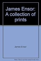 James Ensor: A Collection of Prints B0006S5R68 Book Cover