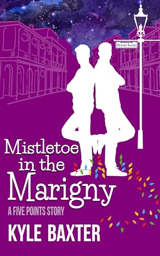 Mistletoe In The Marigny (Five Points Stories Book 3)