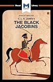 The Black Jacobins (The Macat Library)
