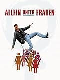  Allein unter Frauen
