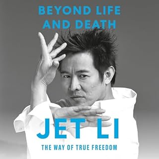 Beyond Life and Death Audiobook By Jet Li cover art