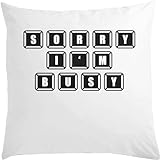 Expédition rapide Atspauda Oreiller blanc avec motif de clavier Sorry I\'m Busy Keyboard - 40 x 40 cm - Avec rembourrage blanc - Taille unique