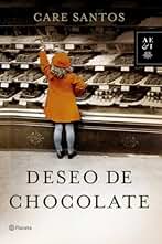 Deseo de chocolate (Autores Españoles e Iberoamericanos)