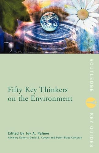 Fifty Key Thinkers on the Environment (Routledge Key Guides)
